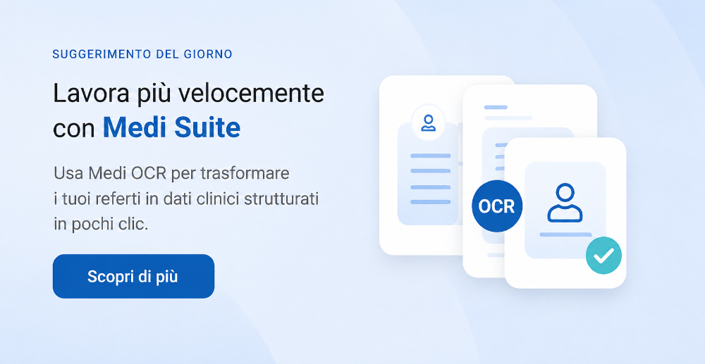 Lavora più velocemente con MediSuite: usa Medi OCR per trasformare i tuoi referti in dati clinici strutturati in pochi clic.